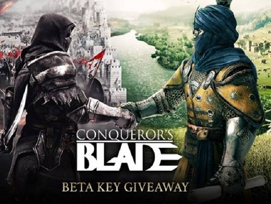 Conqueror’s Blade Closed Beta Giveaway - Conqueror’s Blade Closed Beta Giveaway